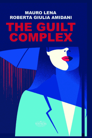 The Guilt Complex - Mauro Lena Roberta Giulia Amidani