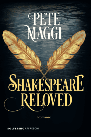 Shakespeare Reloved - Pete Maggi