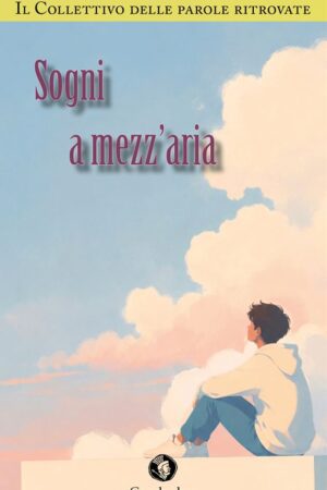 Sogni e mezz'aria Storie Infinite Labs